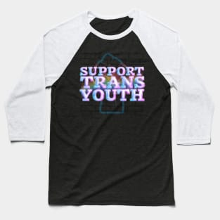 Support Trans Youth LGBTQIA+ Baseball T-Shirt